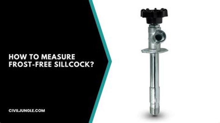 How to measure frost free sillcock?