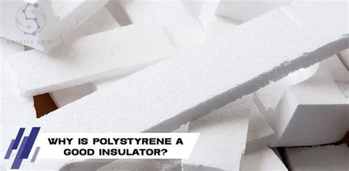 Is polystyrene a good insulator?