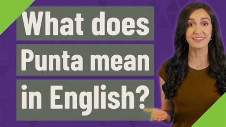 What does punta mean?